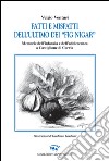 Fatti e misfatti dell'ultimo dei «fig nigar». Memorie dell'infanzia e dell'adolescenza a Castiglione di Cervia libro