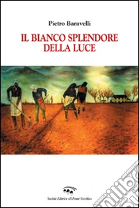 Il bianco splendore della luce