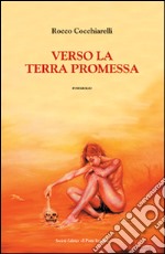 Verso la terra promessa libro