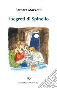 I segreti di Spinello libro