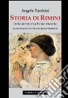 Storia di Rimini. Dalla preistoria all'anno Duemila libro