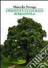 L'identità culturale dei romagnoli libro
