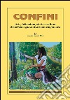 Confini. Arte, letteratura, storia e cultura della Romagna antica e contemporanea. Vol. 53 libro