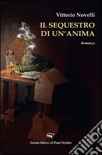Il sequestro di un'anima