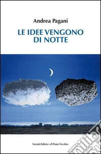 Le idee vengono di notte