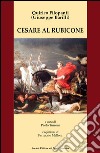 Cesare al Rubicone libro