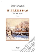 E' prèim pas (il primo passo) libro