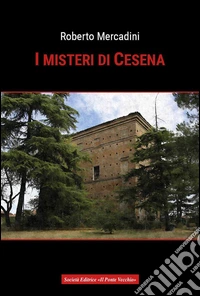 I misteri di Cesena