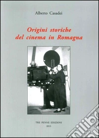 Origini storiche del cinema in Romagna
