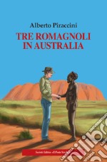 Tre romagnoli in Australia