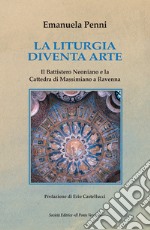 La liturgia diventa arte