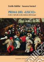 Prima del «liscio». Il ballo e i balli nella vecchia tradizione della Romagna libro