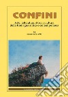 Confini. Arte, letteratura, storia e cultura della Romagna antica e contemporanea. Vol. 55 libro