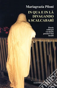 In qua e in là divagando a scalcabarì libro