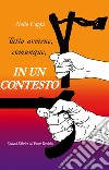 Tutto avviene, comunque, in un contesto libro