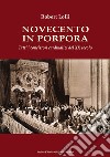 Novecento in Porpora. Tutti i concistori cardinalizi del XX secolo libro