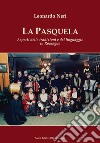 La Pasquela. Aspetti delle tradizioni e del linguaggio in Romagna libro