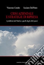 Crisi aziendale e strategie di ripresa. I problemi dell'Italia e quelli degli altri paesi