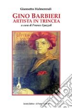 Gino Barbieri artista in trincea