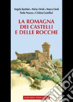 La Romagna dei castelli e delle rocche libro