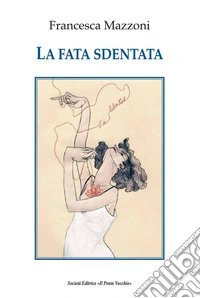 La fata sdentata
