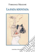 La fata sdentata libro