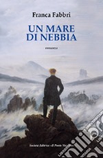 Un mare di nebbia libro