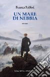 Un mare di nebbia libro