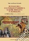 Buffalo Bill, gli indiani d'America e altri indigeni in Romagna. Dal Wild West Show al fronte del Senio e oltre libro