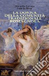 La donna della comunità tradizionale romagnola libro