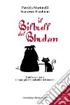 Il Bilbull del Bhutan. Guida semiseria al cane più improbabile del mondo libro