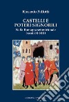 Castelli e poteri signorili nella Romagna settentrionale (secoli XI-XII) libro