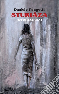 Sturiâza (Storiaccia)