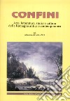 Confini. Arte, letteratura, storia e cultura della Romagna antica e contemporanea (2018). Vol. 60: Settembre-dicembre libro