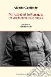 Militari ebrei in Romagna. Tra Grande guerra e leggi razziali libro di Gagliardo Alberto