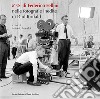 8 ½ di Federico Fellini. Nelle fotografie inedite di Paul Ronald libro