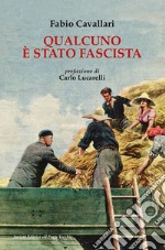 Qualcuno è stato fascista libro