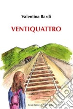 Ventiquattro