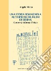 Una storia romagnola all'ospedale Bufalini di Cesena. Curare la Fibrosi Cistica libro