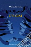 È s-ciaf libro