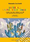 La terra... un pianeta da amare. Cambiare mentalità e adottare nuovi stili di vita per un'economia del benessere libro di Cecchetti Manuela