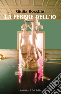 La febbre dell'io