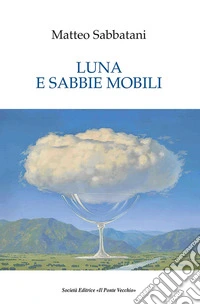 Luna e sabbie mobili