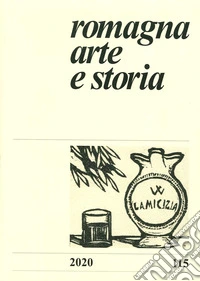 Romagna. Arte e storia (2020). Vol. 115
