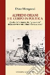 Alfredo Oriani e il corpo in politica. Asceta della modernità, «precursore» del fascismo e individualista senza eredi libro