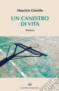 Un canestro di vita libro