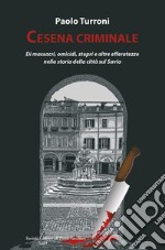 Cesena criminale libro