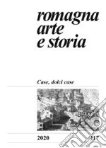 Romagna. Arte e storia (2020). Vol. 117: Case, dolci case libro