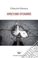 Specchio d'ombra libro