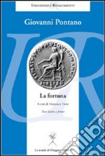 La fortuna. Testo latino a fronte libro